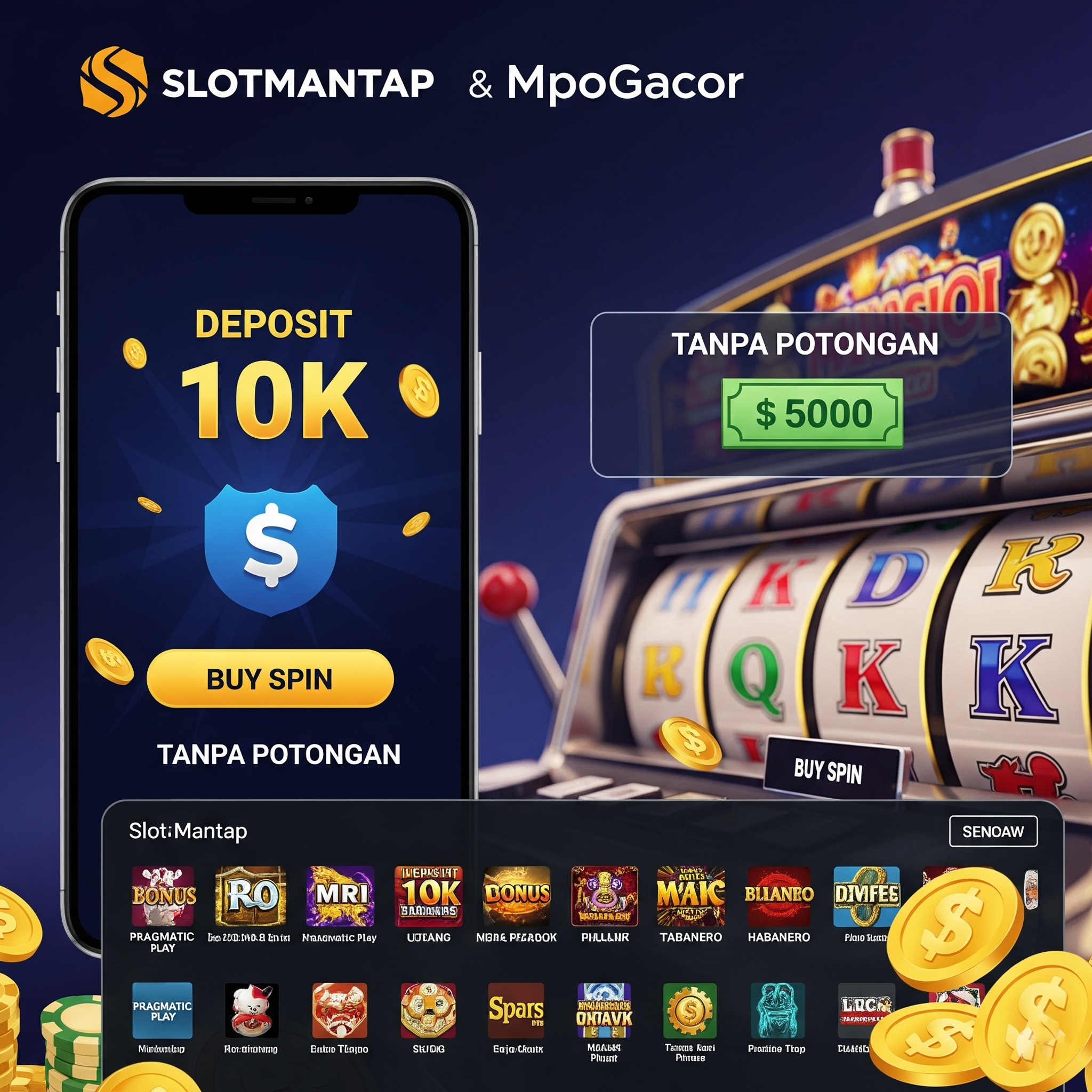 SlotMantap & MpoGacor: Deposit 10K, Buy Spin, Tanpa Potongan